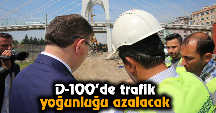 D-100’de trafik yoğunluğu azalacak