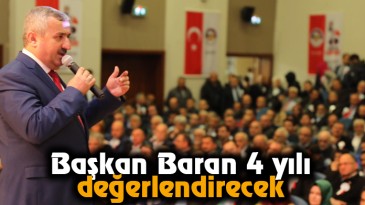 Başkan Baran 4 yılı değerlendirecek