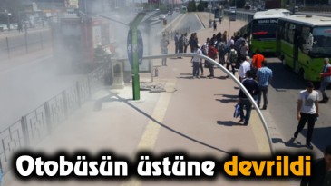 Otobüsün üstüne devrildi