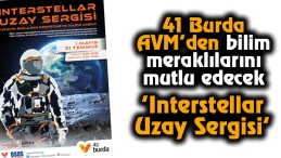 41 Burda AVM’den bilim meraklılarını mutlu edecek