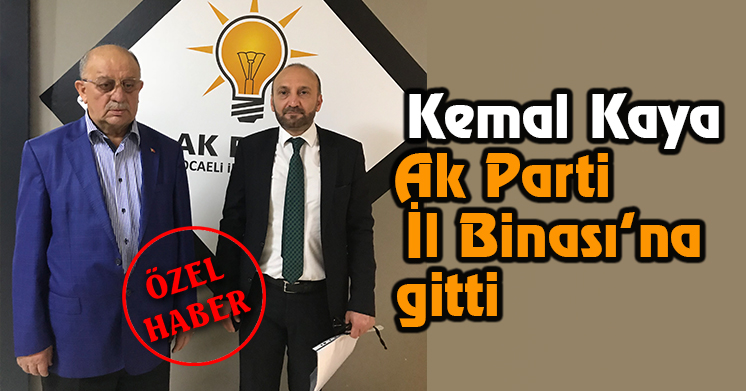 Kemal Kaya aday mı?