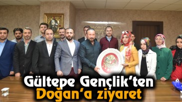 Gültepe Gençlik’ten Doğan’a ziyaret