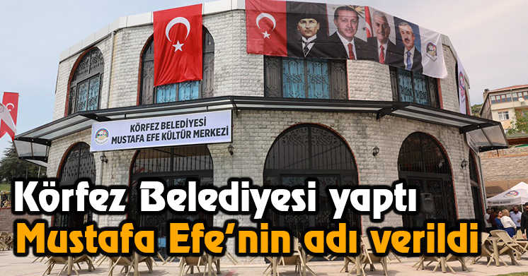 Mustafa Efe Kültür Merkezi açıldı