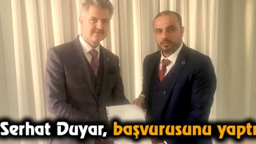 Serhat Duyar, başvurusunu yaptı