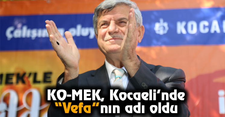 KO-MEK, Kocaeli’nde “Vefa”nın adı oldu