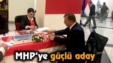 MHP’nin ‘EN GÜÇLÜ’ adayı müracaat etti