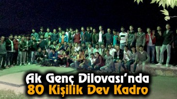 Ak Genç Dilovası’nda 80 Kişilik Dev Kadro