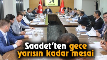 Saadet’ten gece yarısın kadar mesai