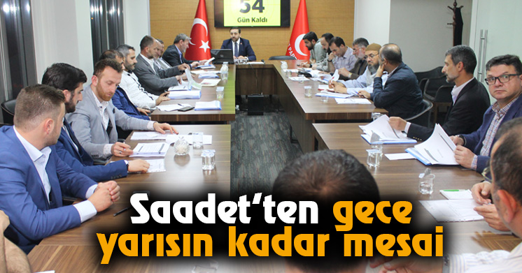 Saadet’ten gece yarısın kadar mesai