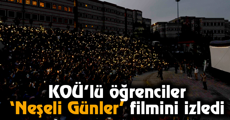 KOÜ’lü öğrenciler ‘’Neşeli Günler” filmini izledi