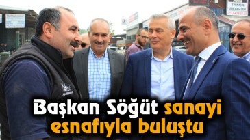 Başkan Söğüt Sanayi Esnafıyla Buluştu