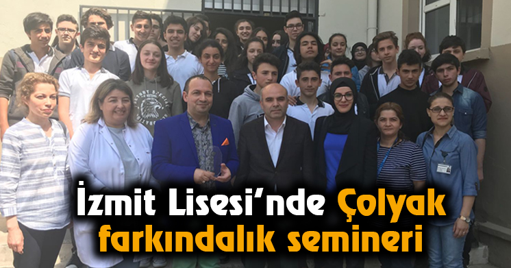 İzmit Lisesi’nde Çolyak farkındalık semineri