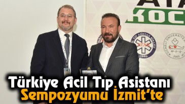 Türkiye Acil Tıp Asistanı Sempozyumu İzmit’te