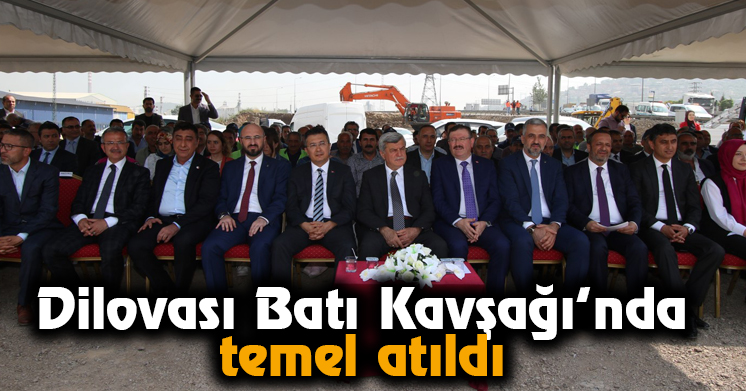 Dilovası Batı Kavşağı’nda temel atıldı