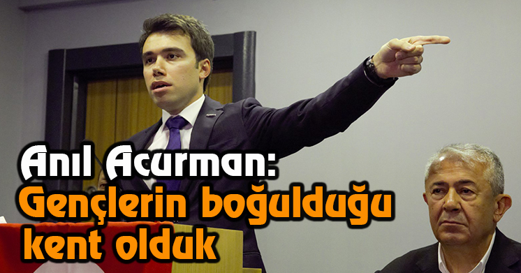 Av.Anıl Acurman Aday Adaylığını açıkladı
