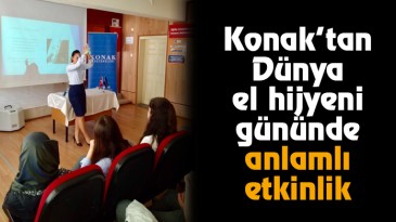Konak’tan Dünya El Hijyeni Gününde Anlamlı Etkinlik