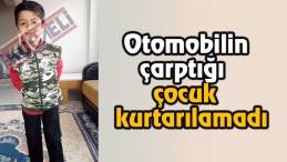 5 yaşındaki Raif kurtarılamadı