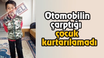 5 yaşındaki Raif kurtarılamadı