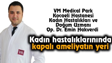 Kadın Hastalıklarınında Kapalı Ameliyatın Yeri