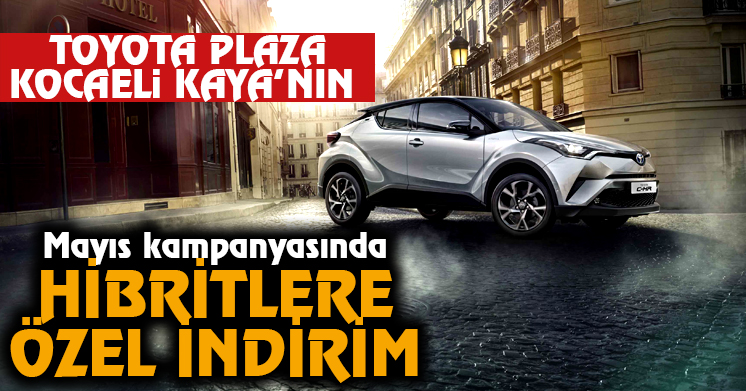 Mayıs kampanyasında hibritlere özel indirim var