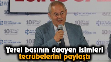 Yerel basının duayen isimleri tecrübelerini paylaştı