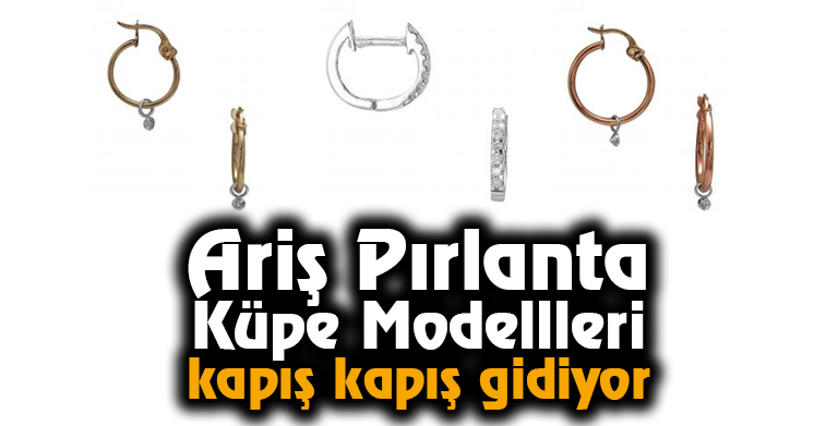 Ariş Pırlanta Küpe Modellleri Kapış Kapış Gidiyor