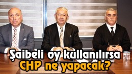 CHP İl Başkanı Sarıbay’dan flaş açıklamalar