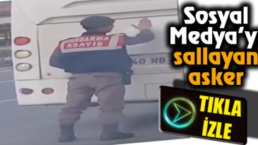 Sosyal Medya’yı sallayan asker