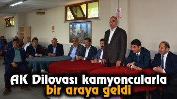 AK Dilovası kamyoncularla bir araya geldi