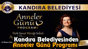 Kandıra Belediyesinden Anneler Günü Programı 