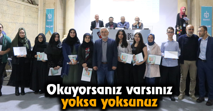 “Okuyorsanız varsınız yoksa yoksunuz”