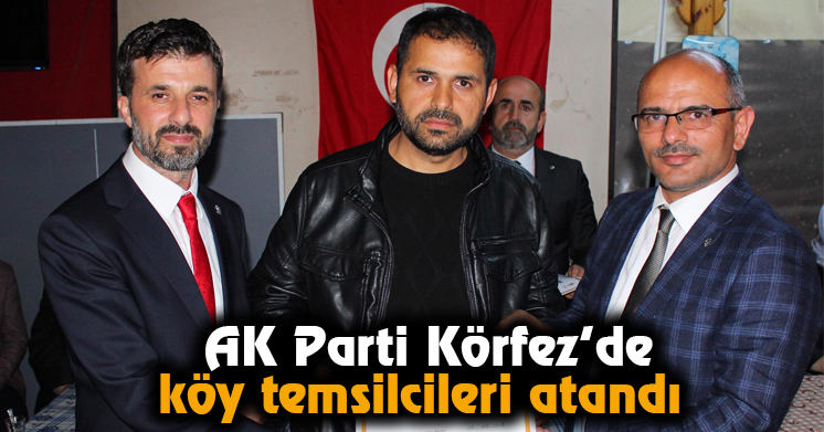 AK Parti Körfez’de köy temsilcileri atandı 