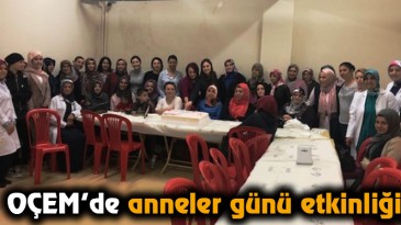 OÇEM’de anneler günü etkinliği