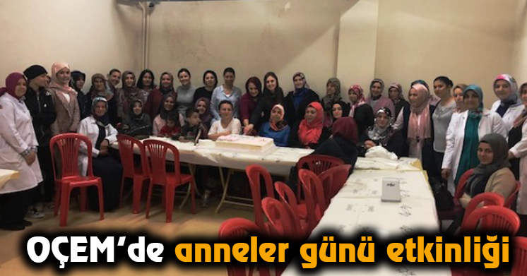 OÇEM’de anneler günü etkinliği