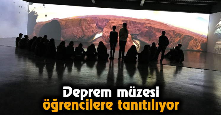 Deprem müzesi öğrencilere tanıtılıyor