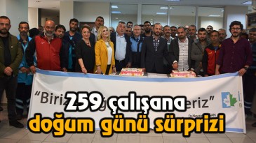 259 çalışanın doğum günü kutlandı