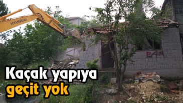 Kaçak yapı yıkıldı