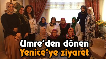 Umre’den dönen Yenice’ye ziyaret