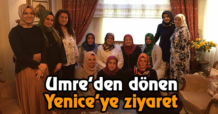Umre’den dönen Yenice’ye ziyaret