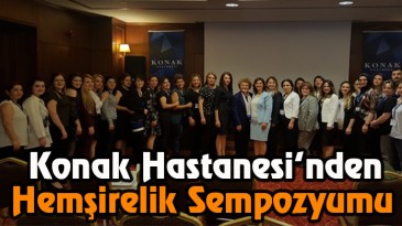 Konak Hastanesi’nden 2. Hemşirelik Sempozyumu