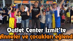 Outlet Center İzmit’te Anneler Günü Etkinlikleri