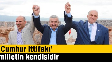 ‘Cumhur ittifakı’ milletin kendisidir