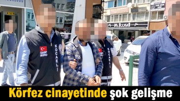Körfez cinayetinde şok gelişme