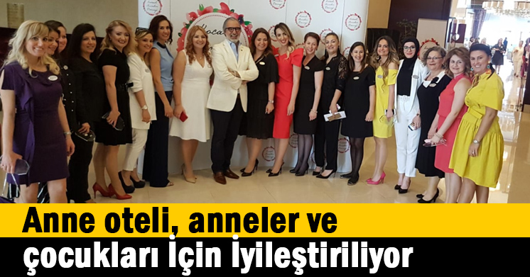 Anne Oteli, Anneler Ve Çocukları İçin İyileştiriliyor