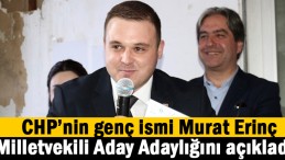 CHP’nin genç ismi aday adaylığını açıkladı