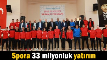 Spora 33 milyonluk yatırım