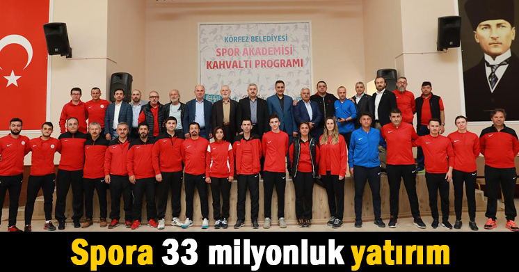 Spora 33 milyonluk yatırım