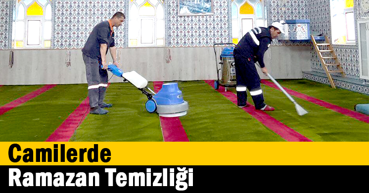 Camilerde Ramazan Temizliği