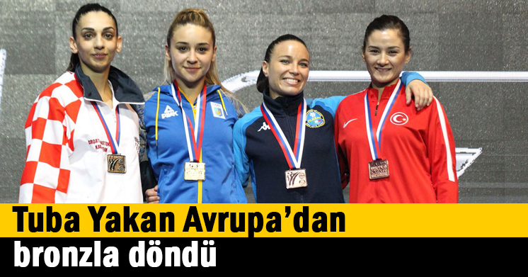 Tuba Yakan Avrupa’dan bronzla döndü