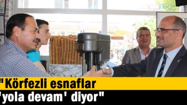 “Körfezli esnaflar ‘yola devam’ diyor”